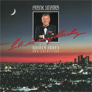 FRANK SINATRA WITH QUINCY JONES AND ORCHESTRA - L.A. IS MY LADY 07599251451