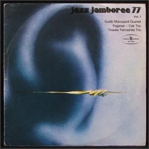 GUIDO MANUSARDI, FOGARASI, YOSUKE YAMASHITA - JAZZ JAMBOREE 77 SX 1550