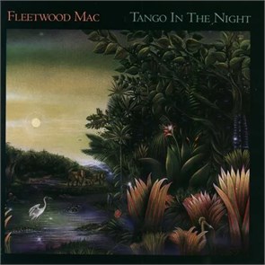 FLEETWOOD MAC - TANGO IN THE NIGHT 081227935610
