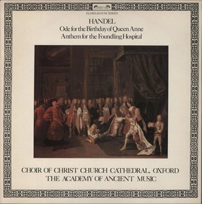 HANDEL - ODE FOR THE BIRTHDAY OF QUEEN ANNE ANTHEM FOR THE FOUNDLING HOSPITAL DSLO 541