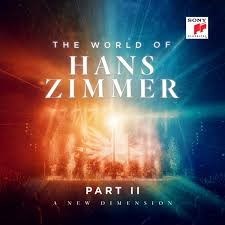 HANS ZIMMER - THE WORLD OF HANS ZIMMER PART II A NEW DIMENSION 198028261517