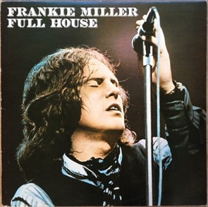 FRANKIE MILLER - FULL HOUSE CHR 1128