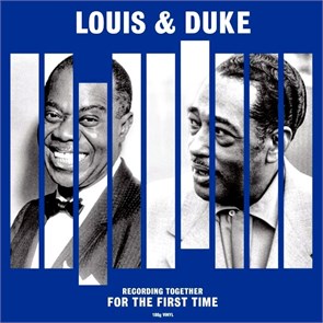 LOUIS   &amp; DUKE - RECORDING TOGETHER FOR THE FIRST TIME 5060397601933