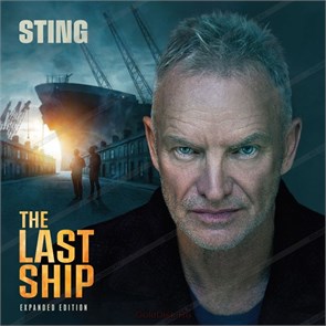 STING - THE LAST SHIP (EXPANDED EDITION) 602478888847
