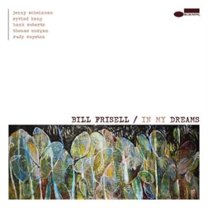 BILL FRISELL - IN MY DREAMS 602488137676
