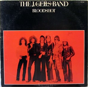 THE J. GEILS BAND - BLOODSHOT SD 7260