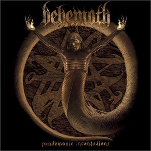 BEHEMOTH - PANDEMONIC INCANTATIONS 803343184013