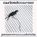 CARLOS DO CARMO - PORMORRERUMAANDORINHA 6330005 - фото 120
