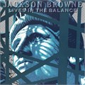 JACKSON BROWNE - LIVES IN BALANCE 07559604571 - фото 196