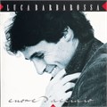 LUCA BARBAROSSA - CUORE D'ACCIAIO 5099747137815 - фото 215
