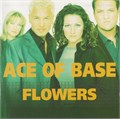ACE OF BASE - FLOWERS 5014797904637 - фото 34
