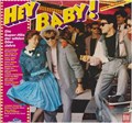 VARIOUS ARTISTS - HEY BABY! DIE SUPER-HITS DER WILDEN 50ER JAHRE 04228190931 - фото 4009