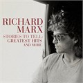 RICHARD MARX - STORIES TO TELL: GREATEST HITS AND MORE 4050538688177 - фото 4300