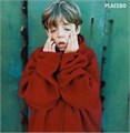 PLACEBO - PLACEBO 5056167110422 - фото 4773