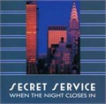 SECRET SERVICE - WHEN THE NIGHT CLOSES IN C60 24651 009 - фото 4842