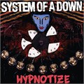 SYSTEM OF A DOWN - HYPNOTIZE 190758656014 - фото 4933