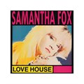 SAMANTHA FOX - LOVE HOUSE 01241412341 - фото 4995