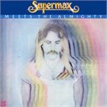 SUPERMAX - MEETS THE ALMIGHTY 0190295689933 - фото 5081