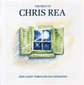 CHRIS REA THE BEST OF - NEW LIGHT THROUGH OLD WINDOWS 5021732657497