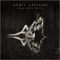 AVRIL LAVIGNE - HEAD ABOVE WATER 4050538441826