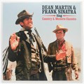 DEAN MARTIN & FRANK SINATRA - SING COUNTRY & WESTERN CLASSICS 5060397601483
