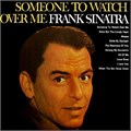 FRANK SINATRA - SOMEONE TO WATCH OVER ME SHM 592