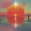 IMAGINE DRAGONS - LOOM 602465590852