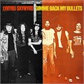 LYNYRD SKYNYRD - GIMME BACK MY BULLETS 600753550205