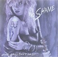 NO SHAME - GOOD GIRLS DON'T LAST 07464444691
