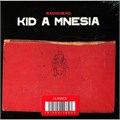 RADIOHEAD - KID A MNESIA 191404116616