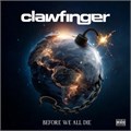 CLAWFINGER - BEFORE WE ALL DIE (TRANSPARENT BLUE VINYL) 4251981708591