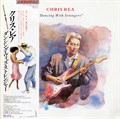 CHRIS REA - DANCING WITH STRANGERS T4988002129416