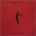 IMAGINE DRAGONS - MERCURY - ACT 2 602448144812