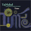 TAJ MAHAL & THE PHANTOM BLUES BAND - TIME 732388023080